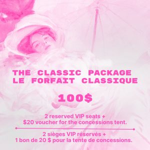 VIP Package: The Classic Package for 2 | Forfait VIP : Classique pour 2